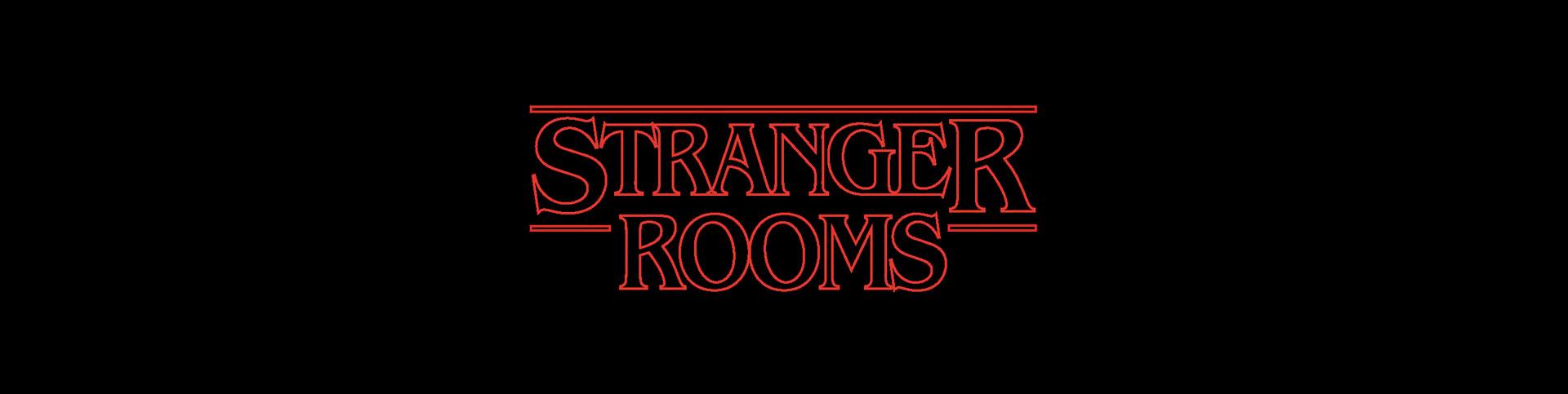 Stranger Rooms